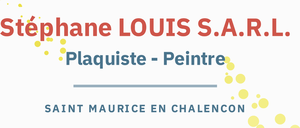Stéphane Louis S.A.R.L. — plaquiste-peintre, Saint-Maurice-en-Chalencon